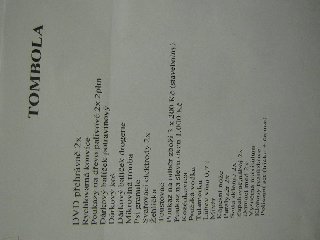 Co bylo možné vyhrát v tombole. Nakloňte monitor o 90 stupnů doprava, bude se číst lépe ;-)