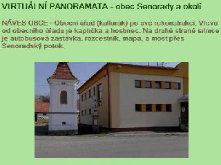 Také jsme se naučili pěkně otáčet.. a to o celých 360 stupňů v panoramatických snímcích obce a okolí: